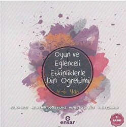 Oyun ve Eğlenceli Etkinliklerle Din Öğretimi 4-6 Yaş - 1