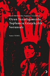 Oyun Yazarlığımızda Toplumcu Gerçekçilik Sorunsalı - 1