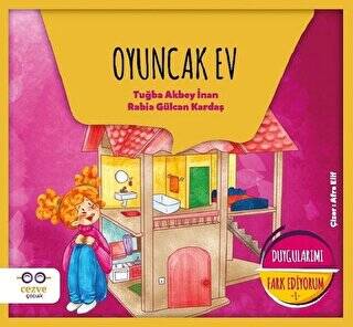 Oyuncak Ev - Duygularımı Fark Ediyorum 1 - 1