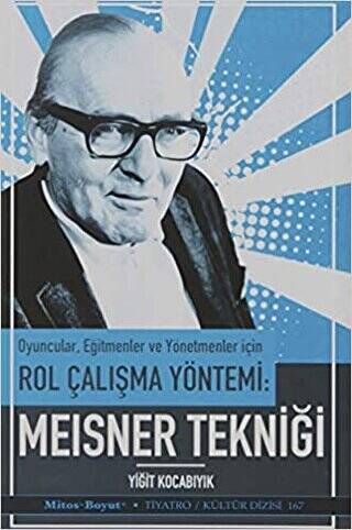 Oyuncular Eğitmenler ve Yönetmenler İçin Rol Çalışma Yöntemi - Meisner Tekniği - 1