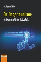 Öz Değerlendirme Mükemmelliğe Yolculuk - 1