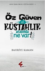 Öz Güven ve Küstahlık Arasında Ne Var ! - 1