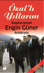 Özal`lı Yıllarım - 1