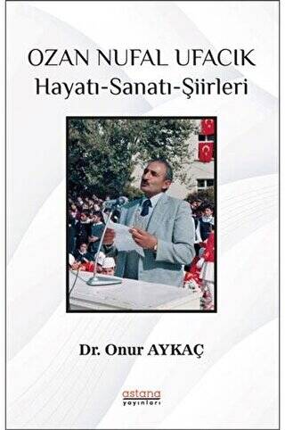 Ozan Nufal Ufacık Hayatı-Sanatı-Şiirleri - 1