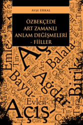 Özbekçede Art Zamanlı Anlam Değişmeleri - Fiiller - 1