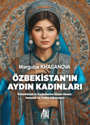 Özbekistan’ın Aydın Kadınları - 1