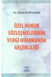 Özel Hukuk Sözleşmelerinin Vergi Hukukunda Geçerliliği - 1