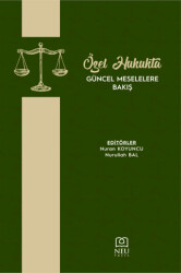 Özel Hukukta Güncel Meselelere Bakış - 1