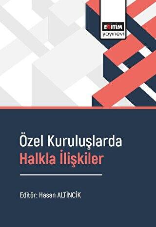 Özel Kuruluşlarda Halkla İlişkiler - 1