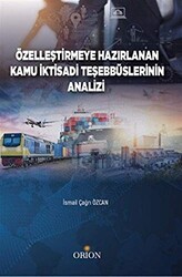 Özelleştirmeye Hazırlanan Kamu İktisadi Teşebbüslerinin Analizi - 1