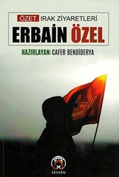 Özet Irak Ziyaretleri - Erbain Özel - 1