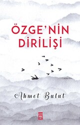 Özge`nin Dirilişi - 1