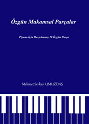 Özgün Makamsal Parçalar - 1