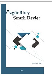 Özgür Birey Sınırlı Devlet - 1