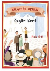 Özgür Kent - Bilgelik Okulu - 1