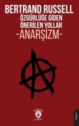 Özgürlüğe Giden Önerilen Yollar Anarşizm - 1