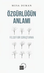 Özgürlüğün Anlamı - 1