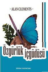 Özgürlük İçgüdüsü - 1