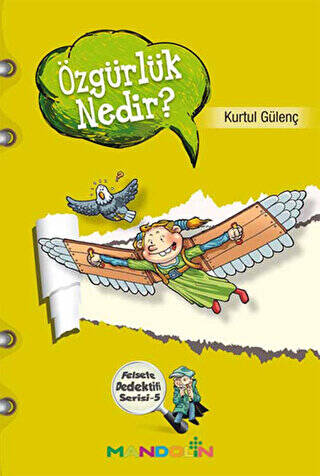 Özgürlük Nedir? - Felsefe Dedektifi Serisi 5 - 1