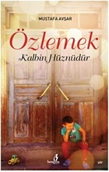 Özlemek Kalbin Hüznüdür - 1