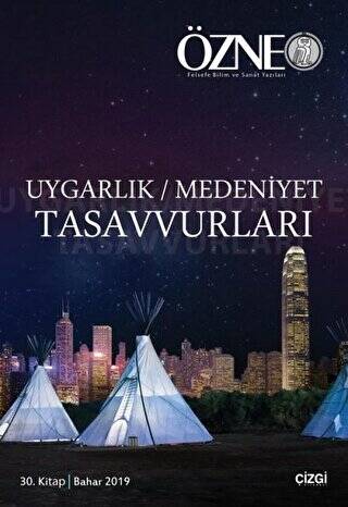 Özne 30. Kitap - Uygarlık Medeniyet Tasavvurları Bahar 2019 - 1