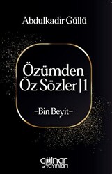 Özümden Öz Sözler - I - 1