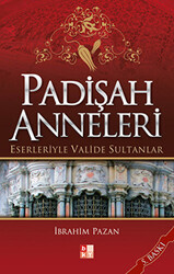 Padişah Anneleri - 1