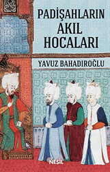 Padişahların Akıl Hocaları - 1