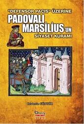 Padovalı Marsilius`un Siyaset Kuramı - 1