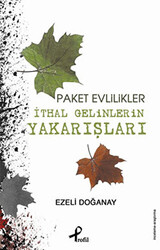 Paket Evlilikler - İthal Gelinlerin Yakarışları - 1