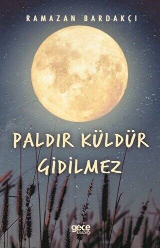 Paldır Küldür Gidilmez - 1