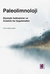 Paleolimnoloji: Biyolojik İndikatörler ve Anadolu’da Uygulamaları - 1