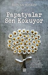 Papatyalar Sen Kokuyor - 1