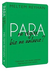 Para Ne Söyler, Biz Ne Anlarız ? - 1