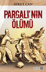 Pargalı’nın Ölümü - 1