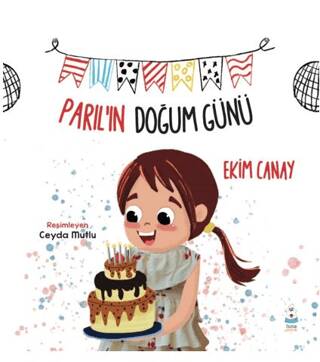 Parıl’ın Doğum Günü - 1