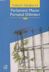 Parlament Mavisi Portakal Dilimleri - 1