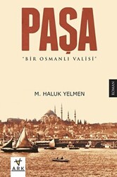 Paşa-Bir Osmanlı Valisi - 1