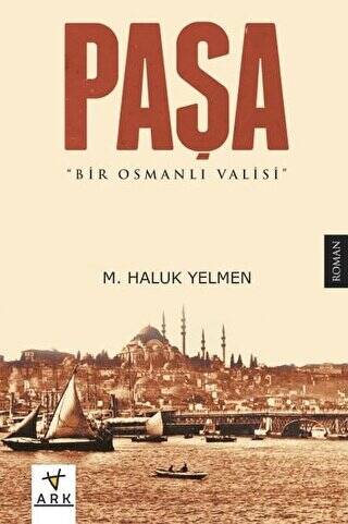 Paşa-Bir Osmanlı Valisi - 1