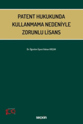 Patent Hukukunda Kullanmama Nedeniyle Zorunlu Lisans - 1