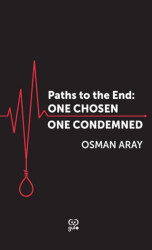 Paths To The End: One Chosen, One Condemned - 1