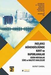 Patlayıcı Mühendisliğinde Kayıt ve Raporlamalar - 1