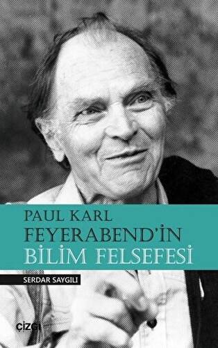 Paul Karl Feyerabend`in Bilim Felsefesi - 1