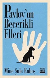 Pavlov’un Becerikli Elleri - 1