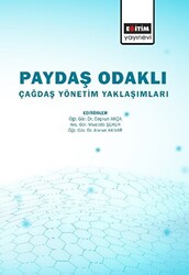 Paydaş Odaklı Çağdaş Yönetim Yaklaşımlar - 1