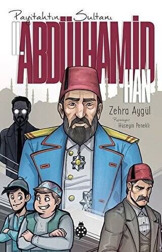 Payitahtın Sultanı 2. Abdülhamit Han - 1