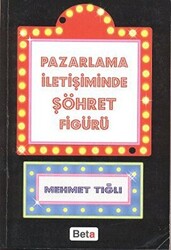 Pazarlama İletişiminde Şöhret Figürü - 1