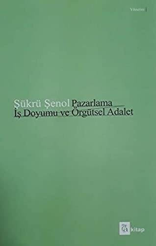 Pazarlama İş Doyumu ve Örgütsel Adalet - 1