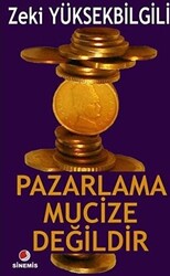 Pazarlama Mucize Değildir - 1