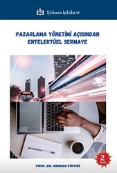 Pazarlama Yönetimi Açısından Entelektüel Sermaye - 1